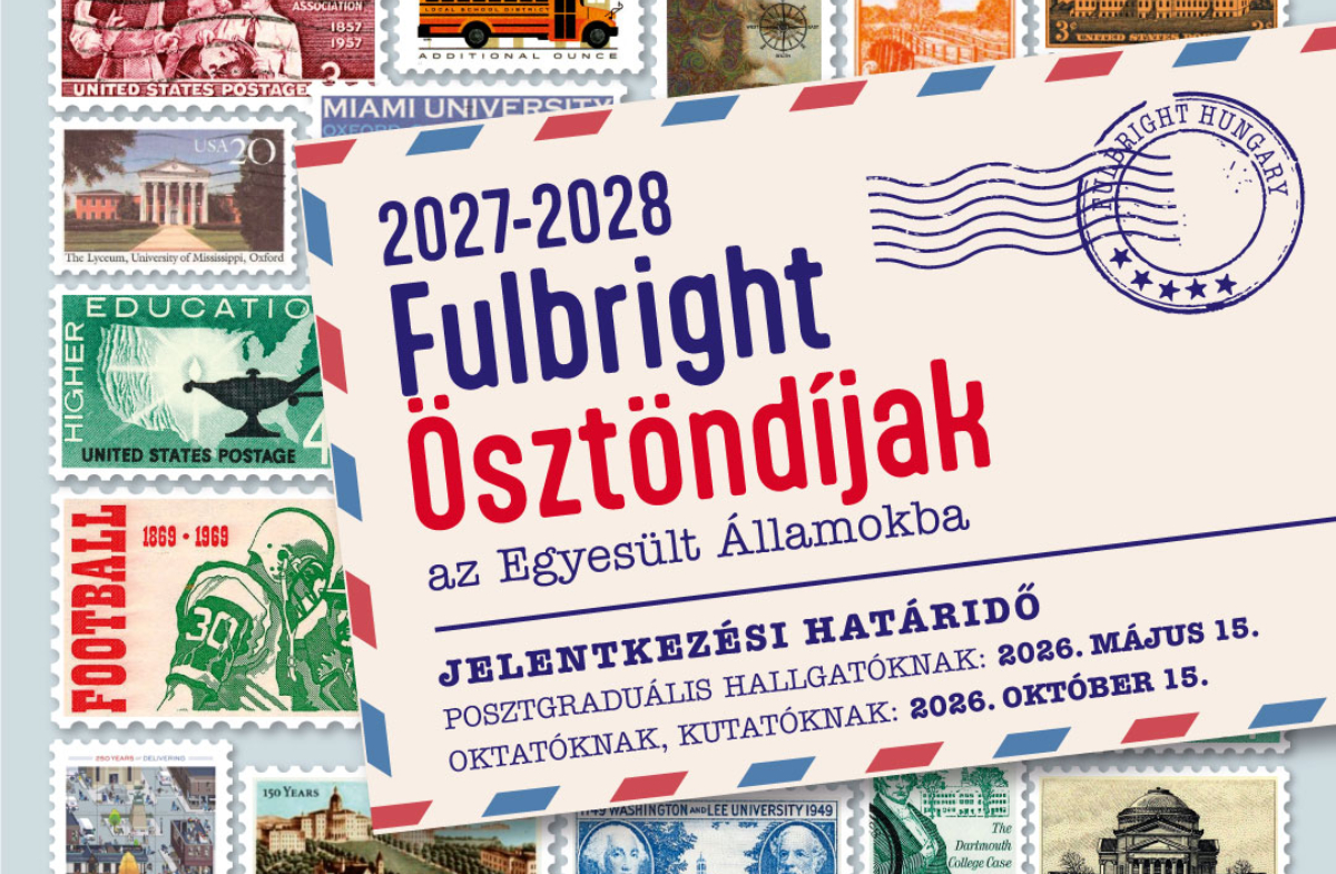 Fulbright ösztöndíjak a 2027/2028-as tanévre az Egyesült Államokba Fulbright ösztöndíjak a 2027/2028-as tanévre az Egyesült Államokba